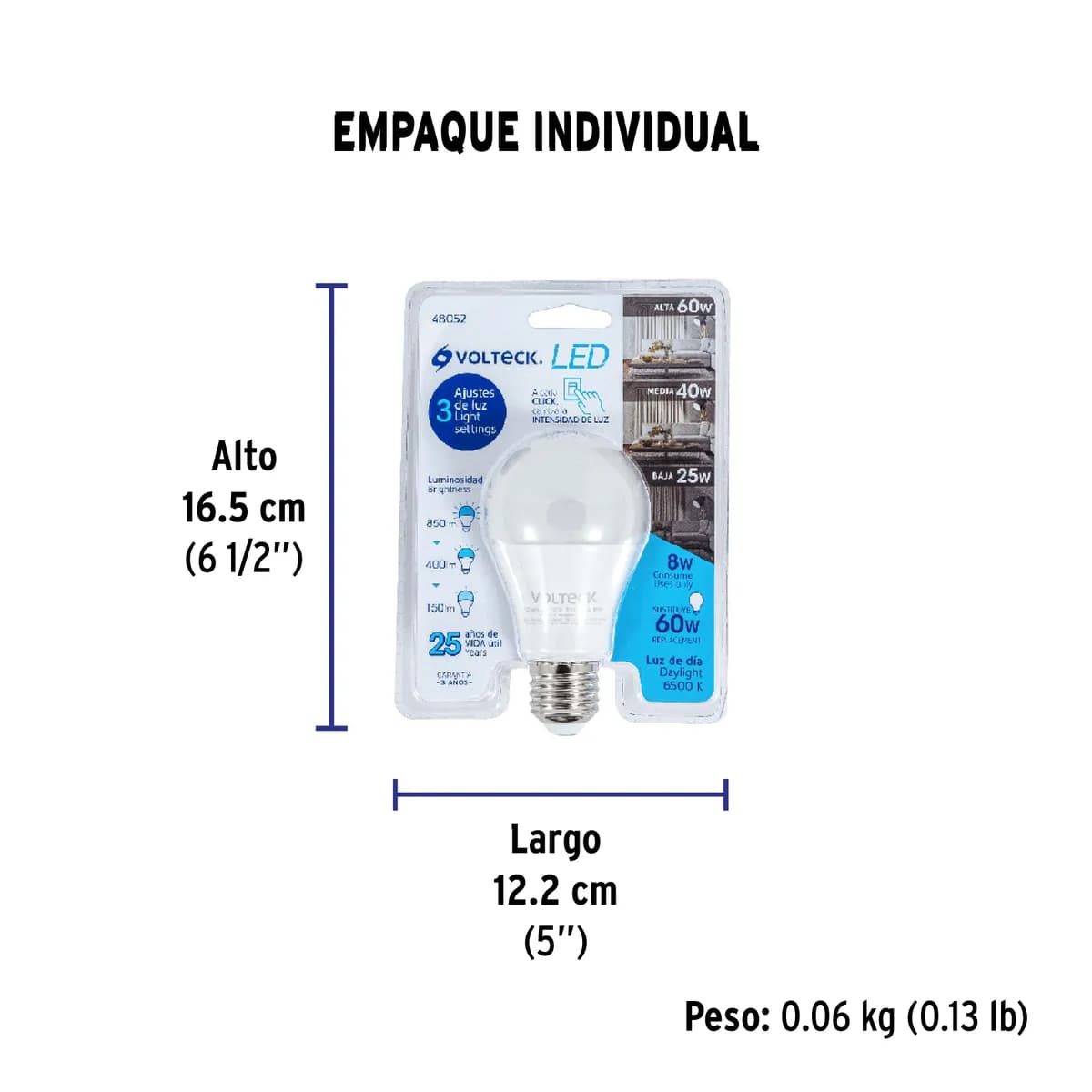 Foco LED 8 W (60 W) 6500 K con 3 Niveles de Luminosidad Volteck - 48052